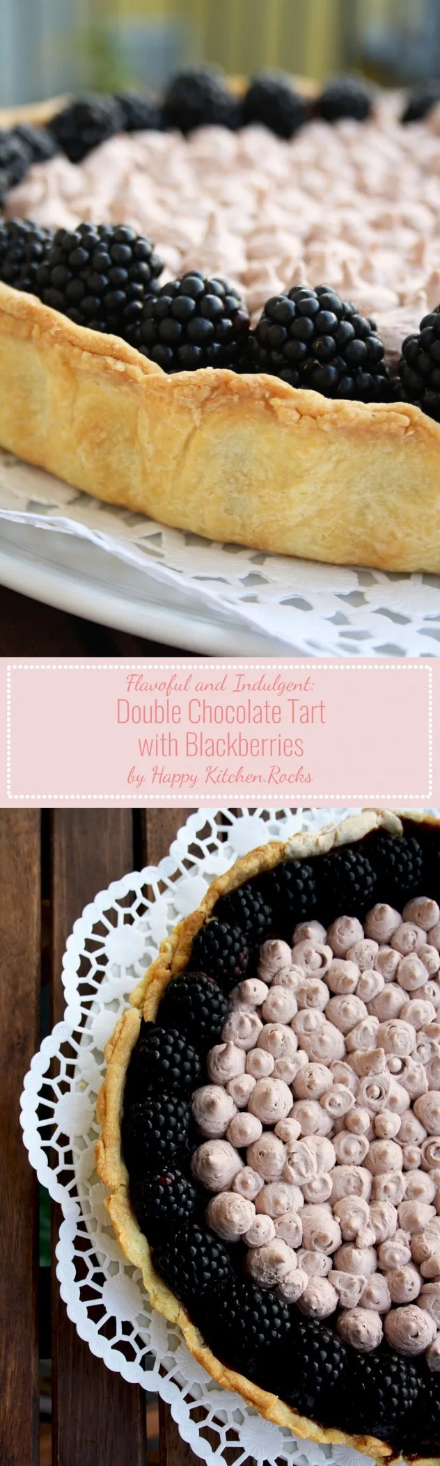 Double Chocolate Tart with Blackberries Recipe: extremely rich, flavorful, indulgent and intensely chocolaty dessert for special occasions.