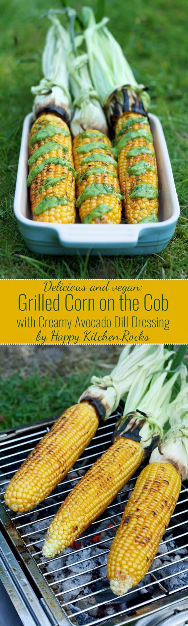 Perfectly Grilled Corn on the Cob is very juicy and pairs so well with creamy vegan avocado dill dressing. Easy and impressive recipe for your summer barbecue!