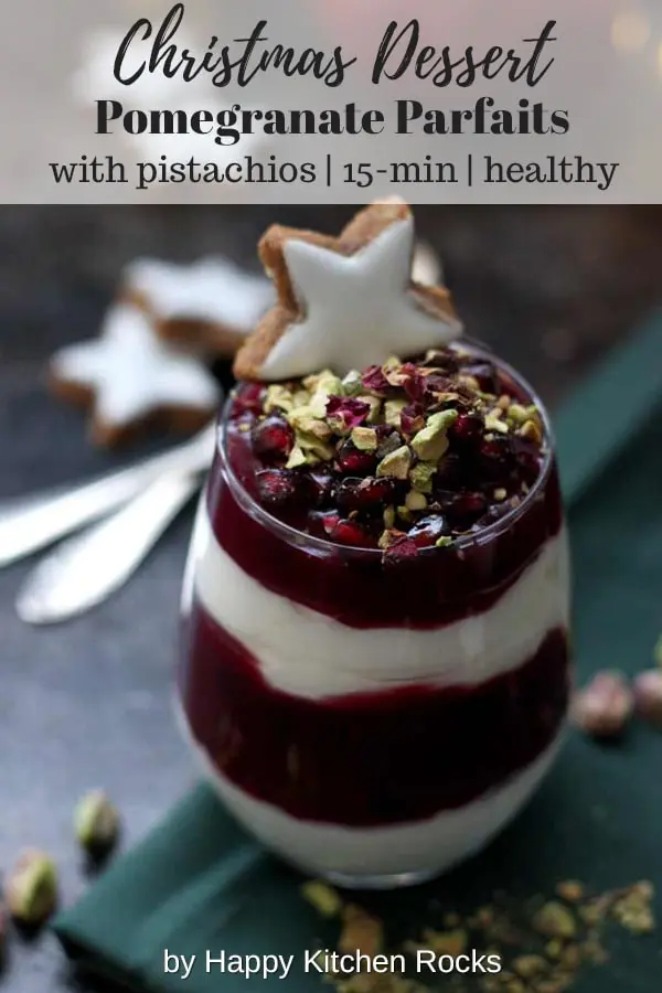 15 Minute Pomegranate Parfaits with Pistachios - Christmas Dessert Collage with Text Overlay