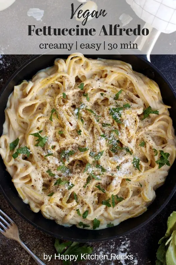 The Creamiest Vegan Fettuccine Alfredo in a Pan - Creamy and Easy to Make