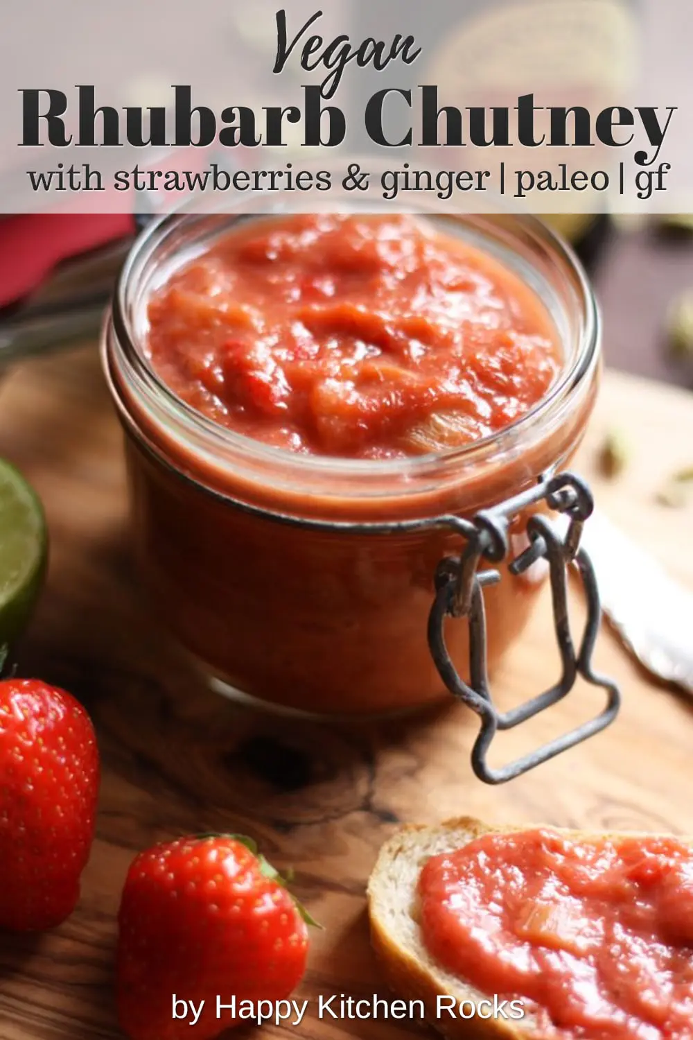 Rhubarb Chutney with Strawberries and Ginger Collage with Text Overlay