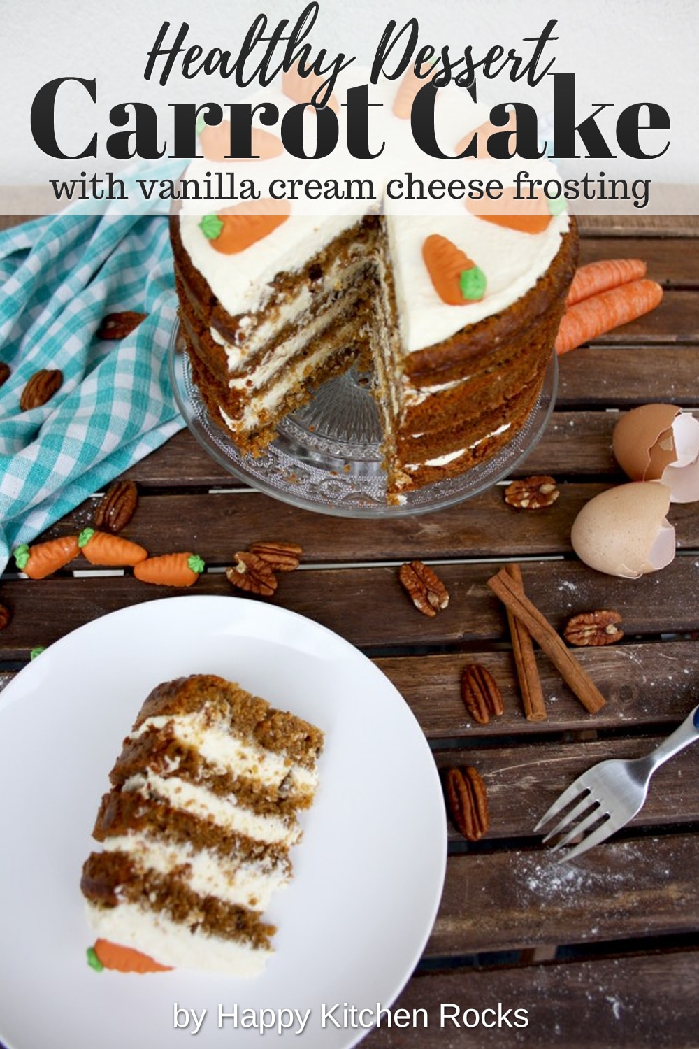 Super Moist Carrot Cake with Vanilla Cream Cheese Frosting Collage with Text Overlay