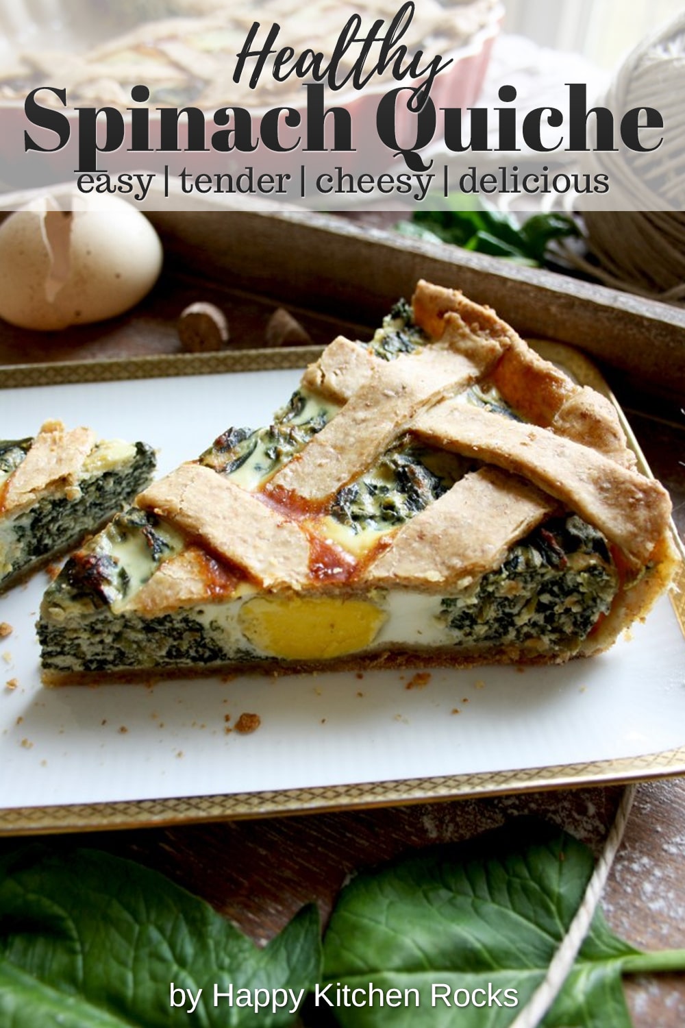 The Best Rustic Ricotta Spinach Quiche Collage with Text Overlay