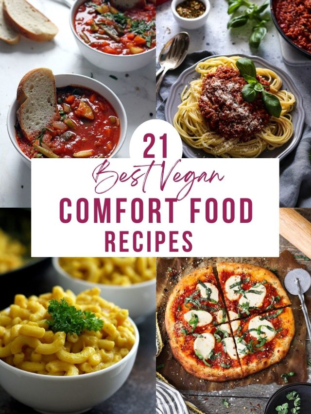 21 Best Vegan Comfort Food Recipes