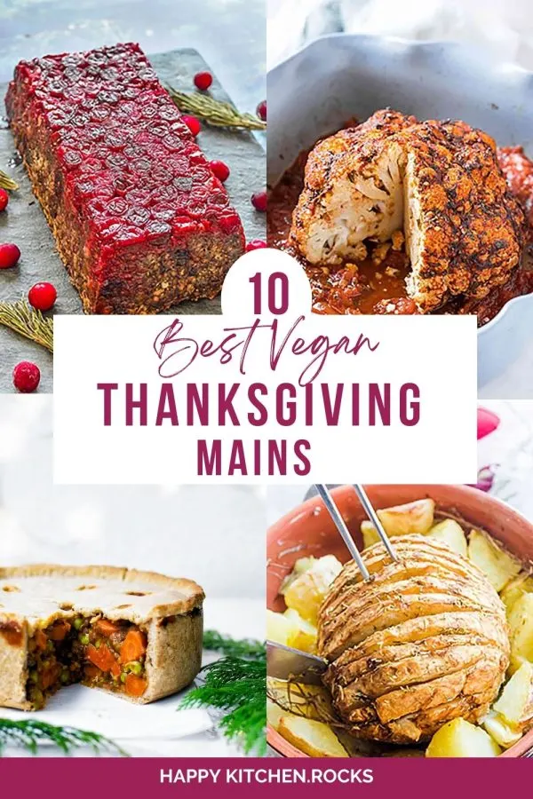 10 Best Vegan Thanksgiving Main Dishes