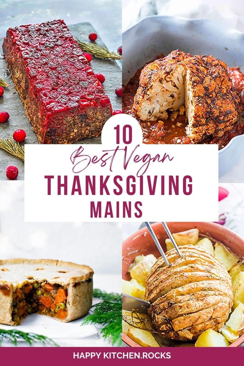 10 Best Vegan Thanksgiving Main Dishes • Happy Kitchen